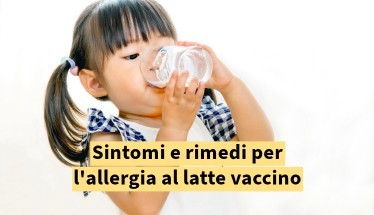 Sintomi e rimedi per l'allergia al latte vaccino